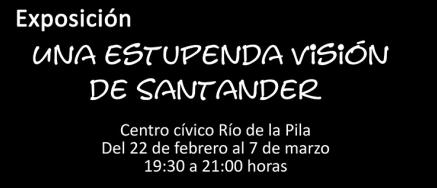 Organizada la exposición “Una estupenda visión de Santander”