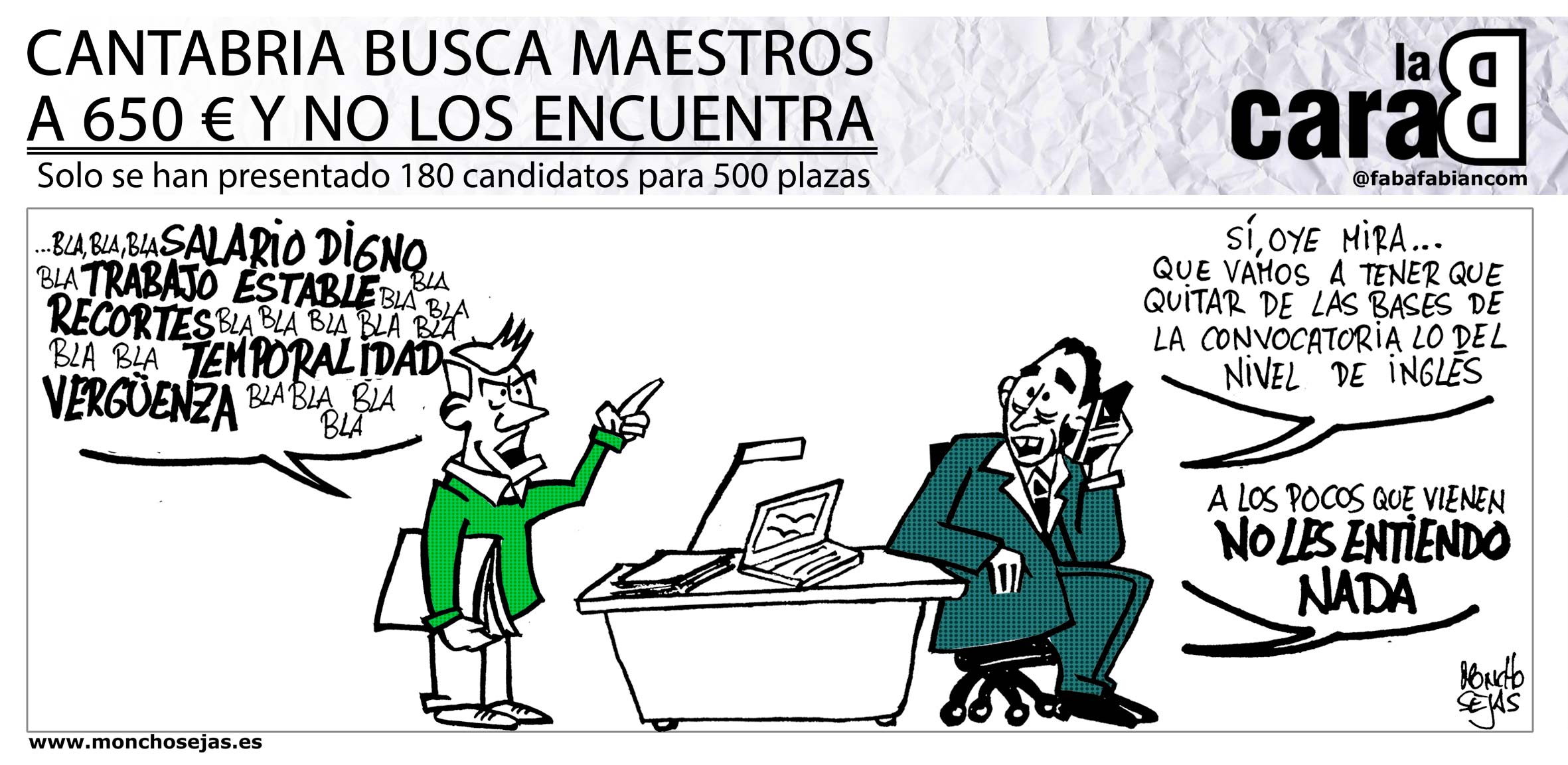  Cantabria busca maestros a 650 euros y no los encuentra | La cara B, por MONCHO SEJAS