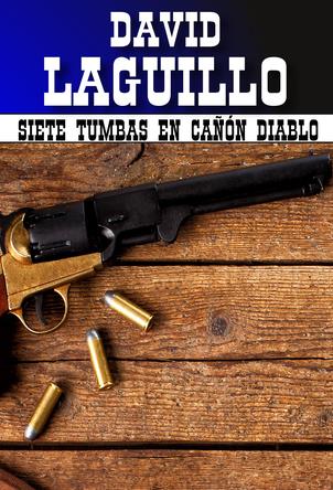 Portada del libro "Siete tumbas en Cañón Diablo"