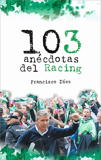 El miércoles se presenta el libro "103 anécdotas del Racing", de Fran Díez