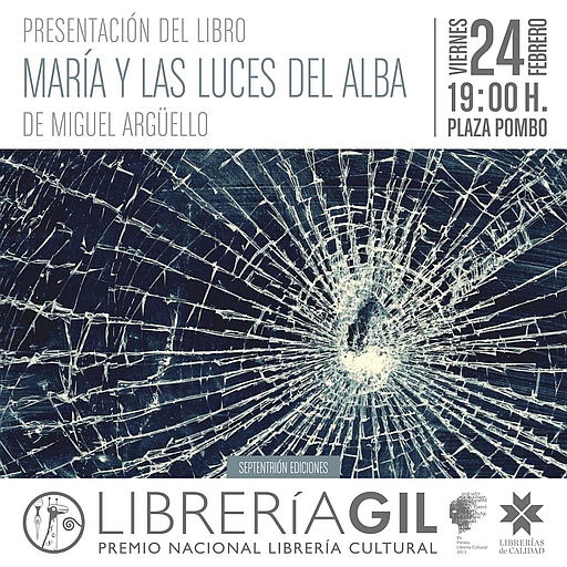  El viernes se presenta el libro «María, y las luces del alba», de Miguel Argüello