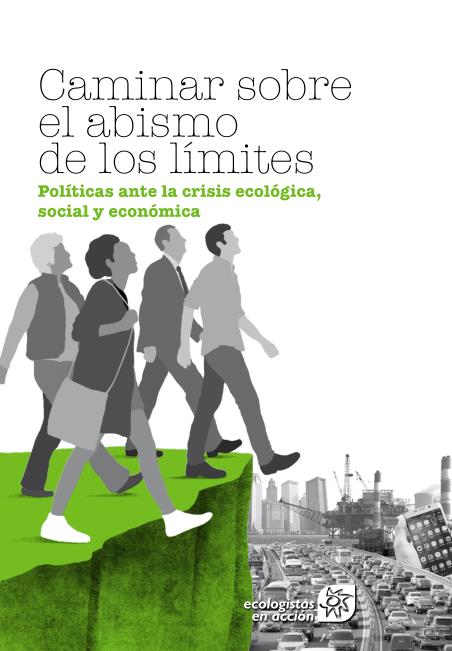  Un informe de Ecologistas en Acción plantea análisis y propuestas más allá de la emergencia climática