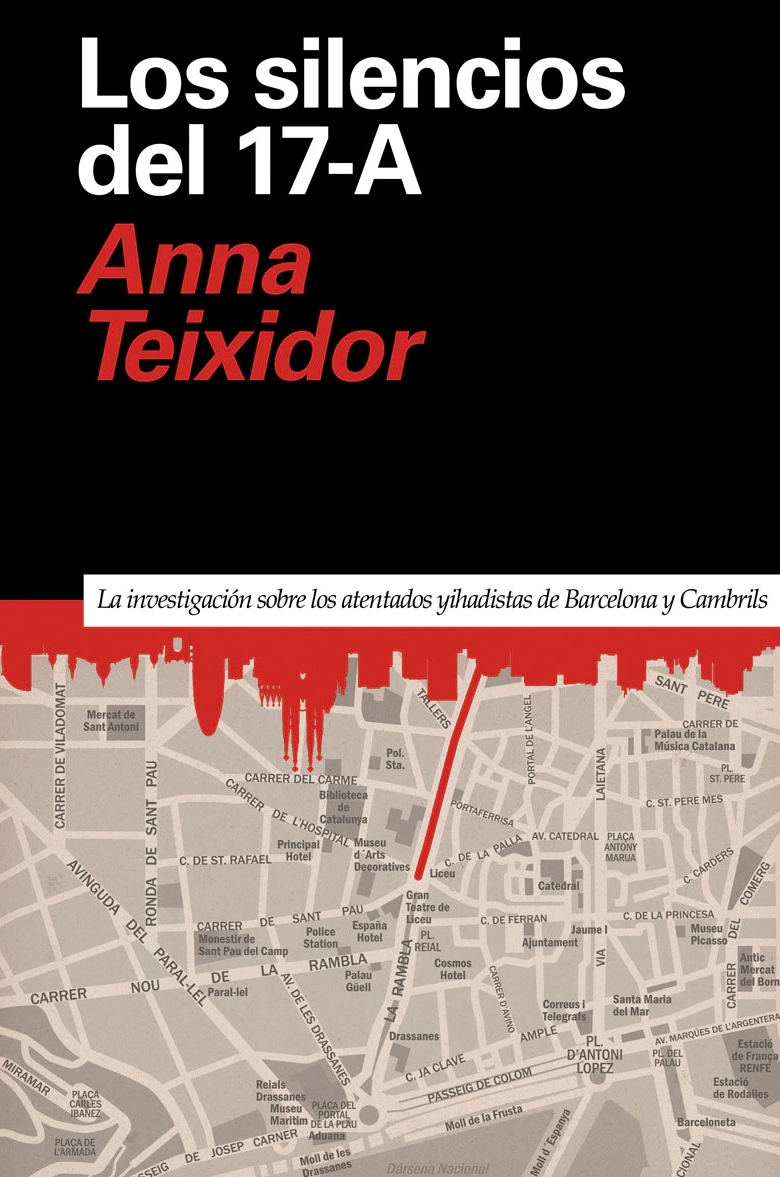  Anna Teixidor lanza «Los silencios del 17-A», la investigación sobre los atentados yihadistas de Barcelona y Cambrils