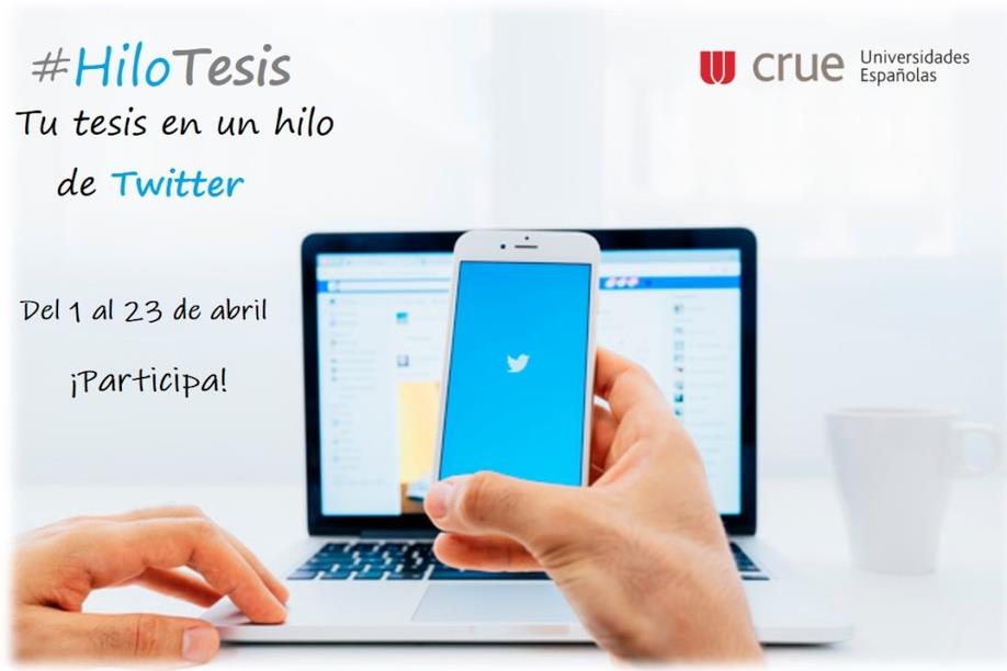  La UC se suma al concurso de la Crue #HiloTesis, que premiará las mejores divulgaciones científicas en Twitter