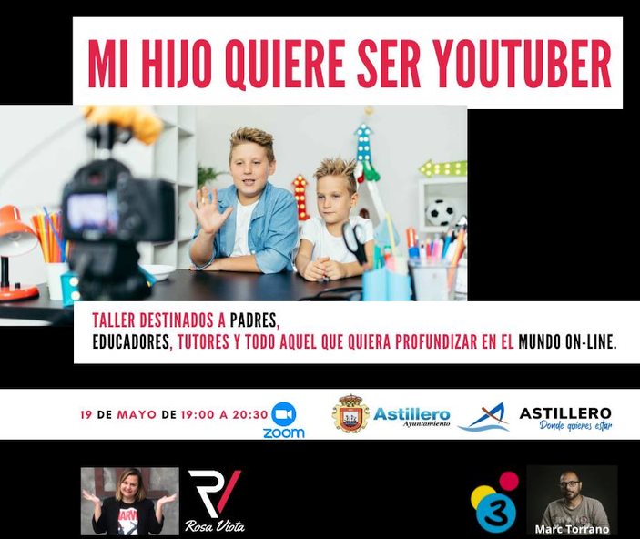 “Mi hijo quiere ser Youtuber” taller que Astillero ofrecerá a sus vecinos para “comprender y aprender a navegar seguros por la red”