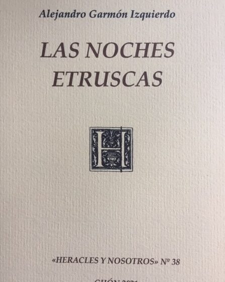  «Las noches etruscas» (Alejandro Garmón Izquierdo, Heracles y nosotros número 38)