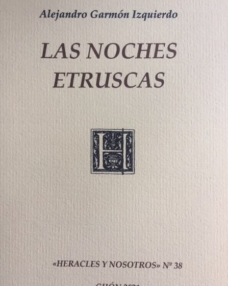 "Las noches etruscas" (Alejandro Garmón Izquierdo, Heracles y nosotros número 38)