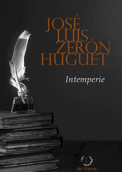  José Luis Zerón Huguet. ‘Intemperie’ (Editorial Sapere Aude)
