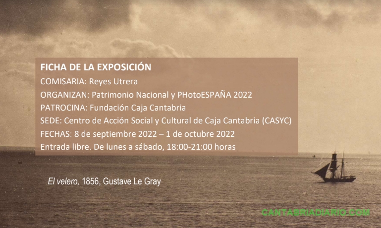  Patrimonio Nacional y PhotoEspaña traen a Santander la exposición «Fotografía de lo sublime. Las marinas de Gustave Le Gray»