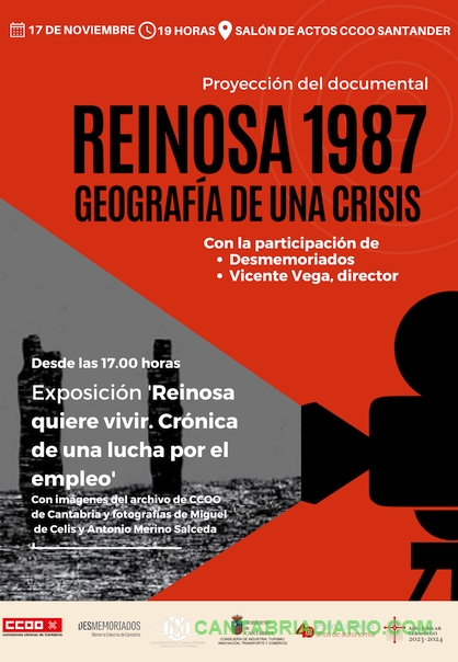 CCOO proyectará el 17 de noviembre en su sede de Santander el documental 'Reinosa 1987. Geografía de la crisis