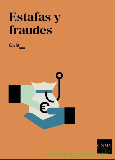 La CNMV publica una nueva Guía sobre estafas y fraudes