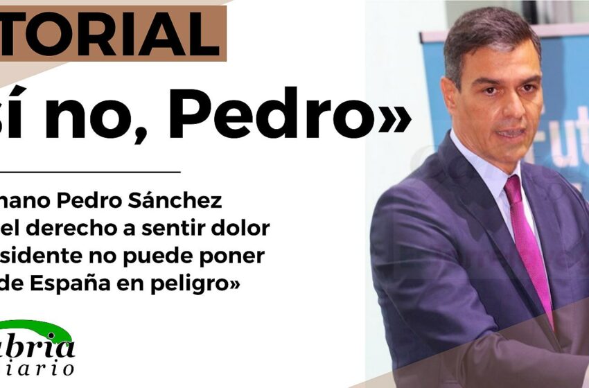  EDITORIAL.- Así no, Pedro